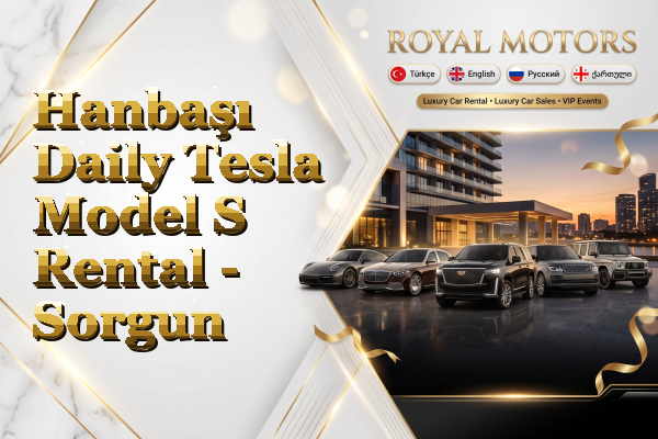 Hanbaşı Daily Tesla Model S Rental - Sorgun