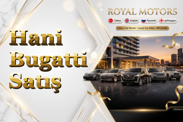 Hani Bugatti Satış