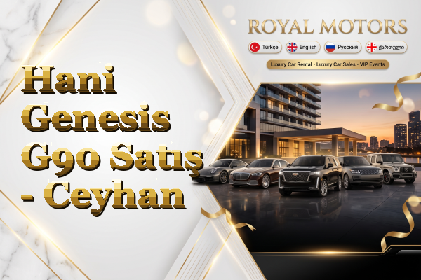 Hani Genesis G90 Satış - Ceyhan