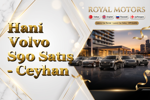 Hani Volvo S90 Satış - Ceyhan