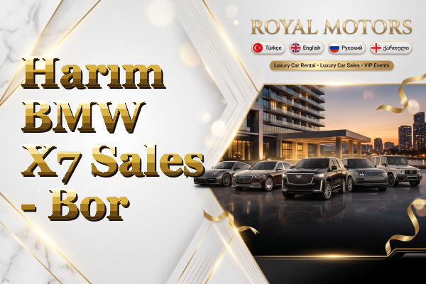Harım BMW X7 Sales - Bor
