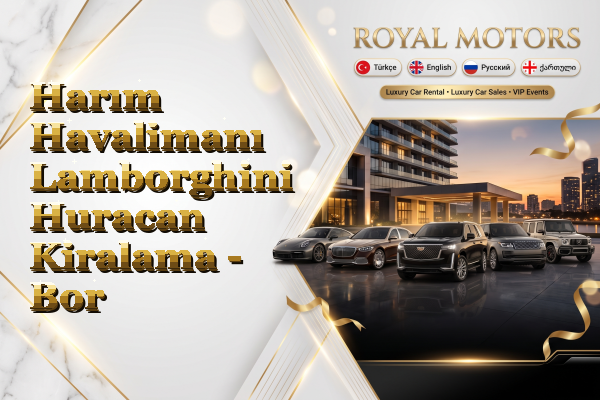 Harım Havalimanı Lamborghini Huracan Kiralama - Bor