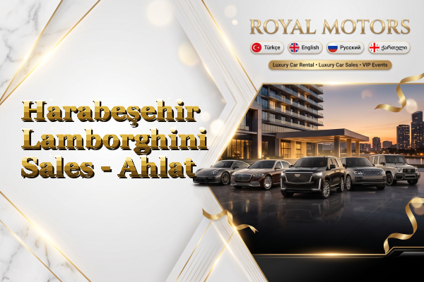 Harabeşehir Lamborghini Sales - Ahlat