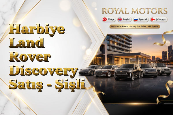 Harbiye Land Rover Discovery Satış - Şişli