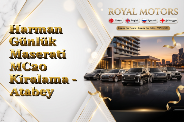 Harman Günlük Maserati MC20 Kiralama - Atabey