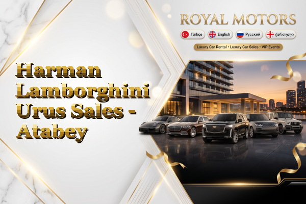 Harman Lamborghini Urus Sales - Atabey