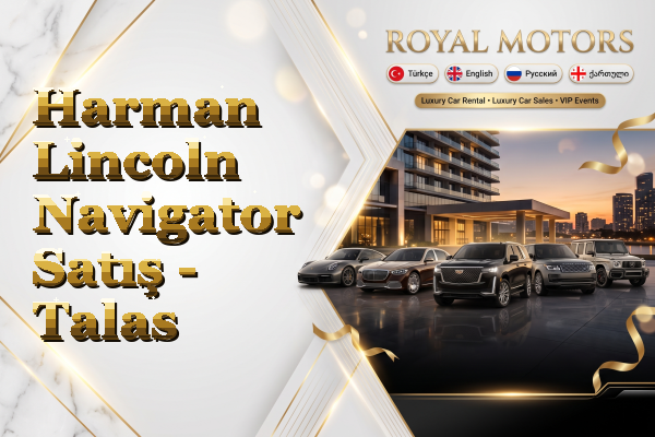 Harman Lincoln Navigator Satış - Talas