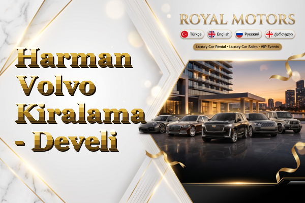 Harman Volvo Kiralama - Develi