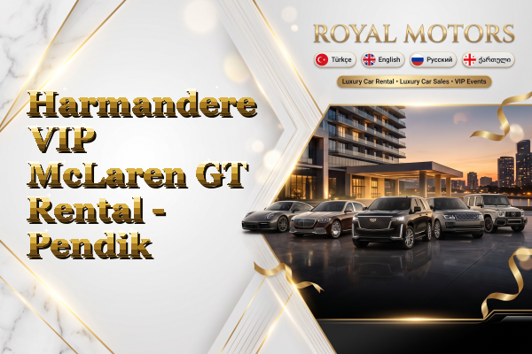 Harmandere VIP McLaren GT Rental - Pendik