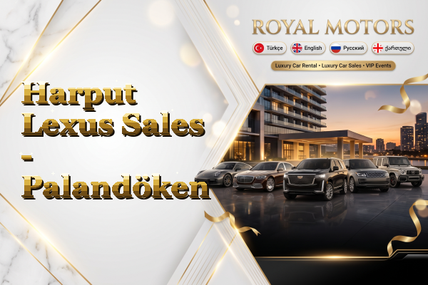 Harput Lexus Sales - Palandöken