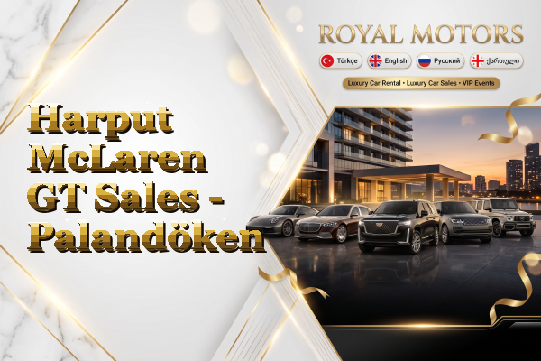 Harput McLaren GT Sales - Palandöken