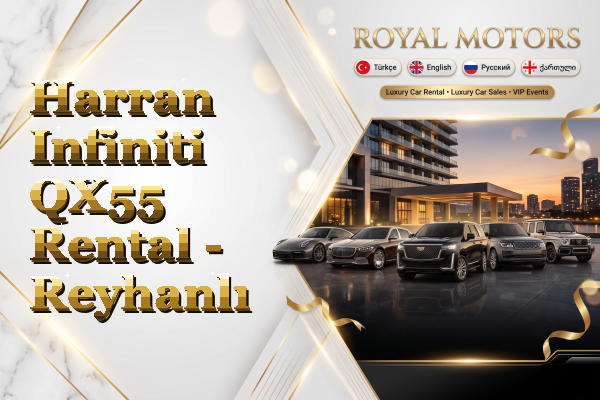 Harran Infiniti QX55 Rental - Reyhanlı