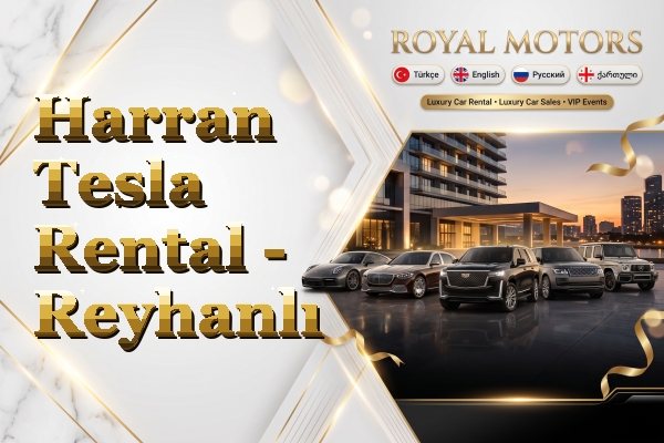 Harran Tesla Rental - Reyhanlı