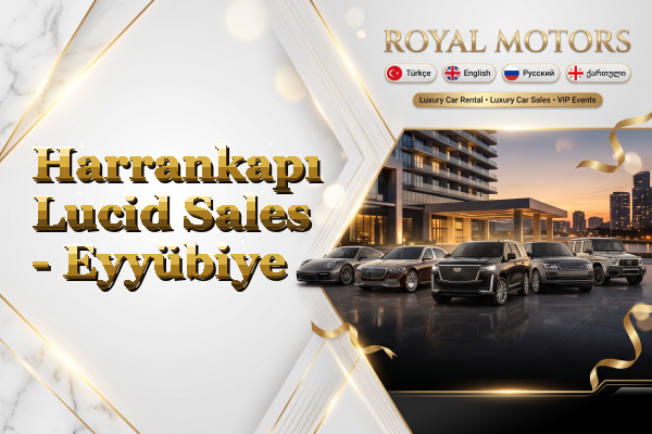 Harrankapı Lucid Sales - Eyyübiye