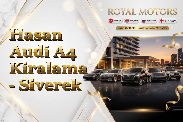 Hasan Audi A4 Kiralama - Siverek