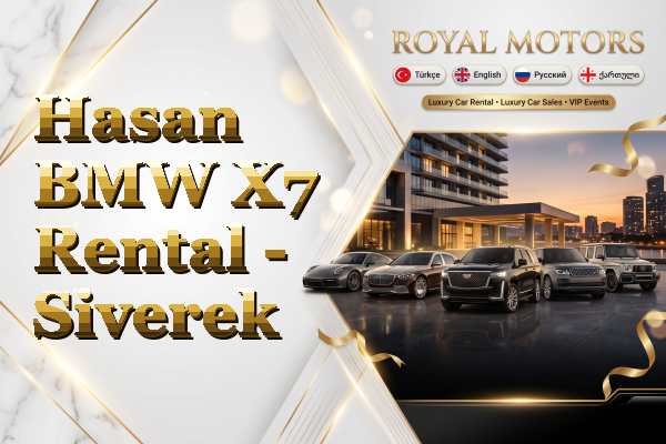 Hasan BMW X7 Rental - Siverek