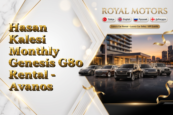 Hasan Kalesi Monthly Genesis G80 Rental - Avanos