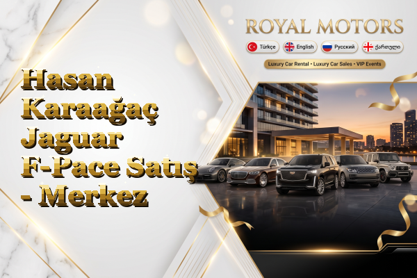 Hasan Karaağaç Jaguar F-Pace Satış - Merkez