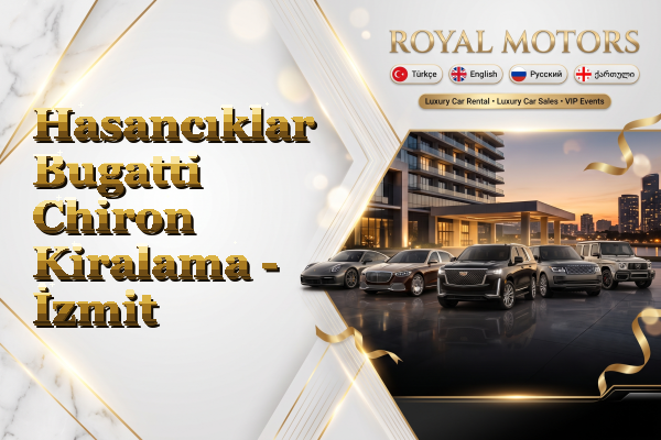 Hasancıklar Bugatti Chiron Kiralama - İzmit