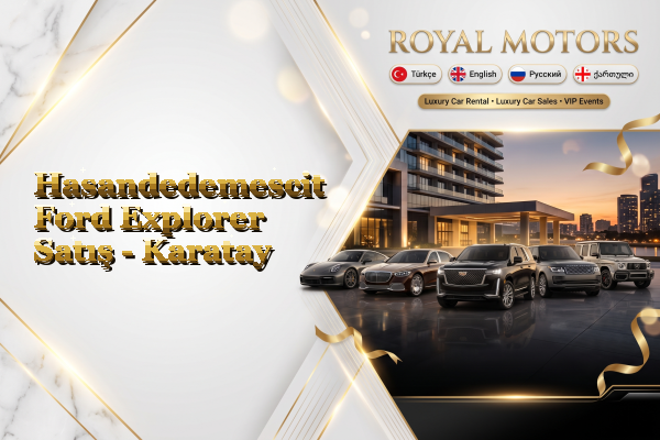 Hasandedemescit Ford Explorer Satış - Karatay