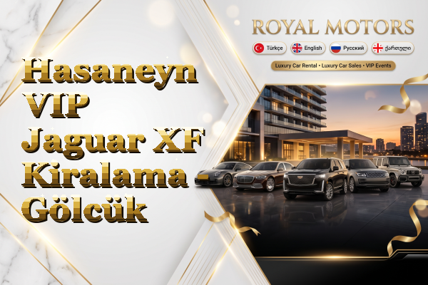 Hasaneyn VIP Jaguar XF Kiralama - Gölcük