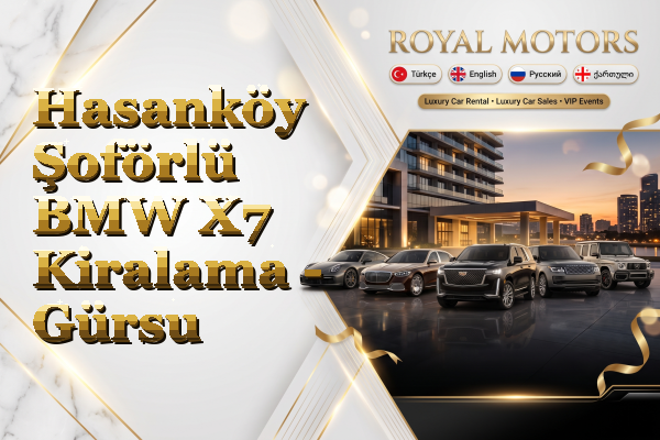 Hasanköy Şoförlü BMW X7 Kiralama - Gürsu