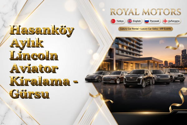 Hasanköy Aylık Lincoln Aviator Kiralama - Gürsu