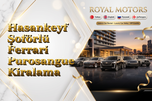 Hasankeyf Şoförlü Ferrari Purosangue Kiralama