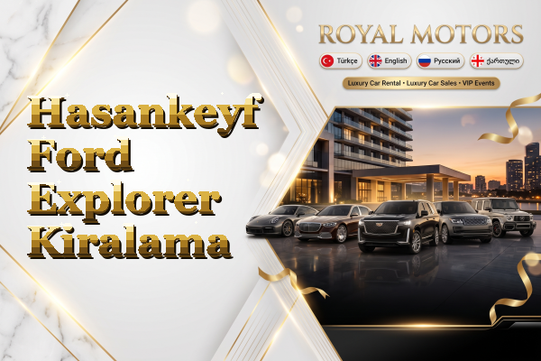 Hasankeyf Ford Explorer Kiralama