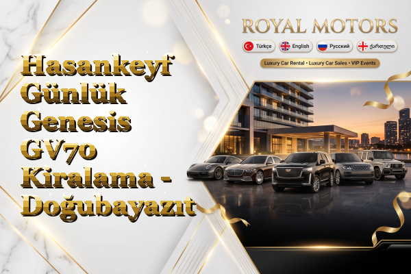 Hasankeyf Günlük Genesis GV70 Kiralama - Doğubayazıt