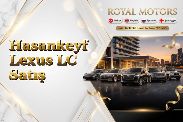 Hasankeyf Lexus LC Satış