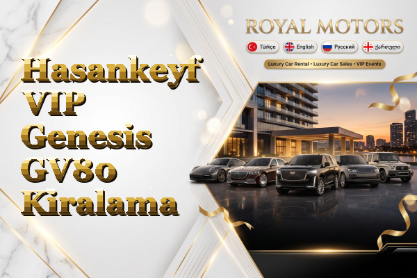 Hasankeyf VIP Genesis GV80 Kiralama