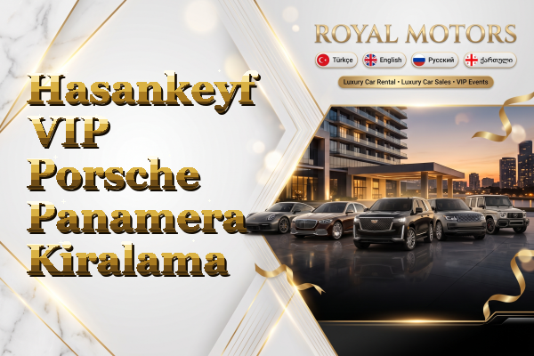 Hasankeyf VIP Porsche Panamera Kiralama
