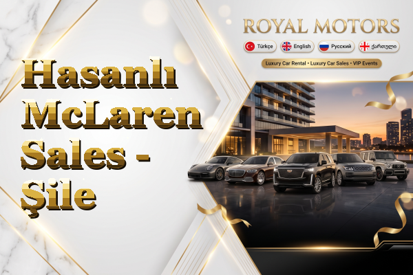 Hasanlı McLaren Sales - Şile