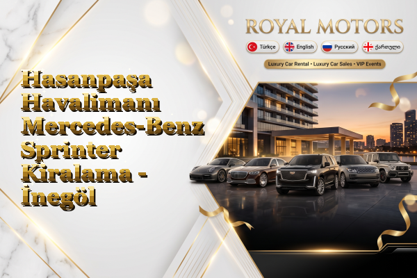 Hasanpaşa Havalimanı Mercedes-Benz Sprinter Kiralama - İnegöl