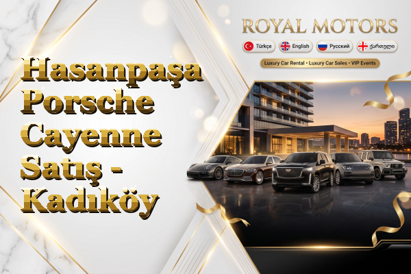 Hasanpaşa Porsche Cayenne Satış - Kadıköy