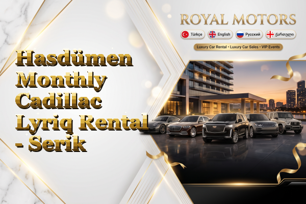 Hasdümen Monthly Cadillac Lyriq Rental - Serik