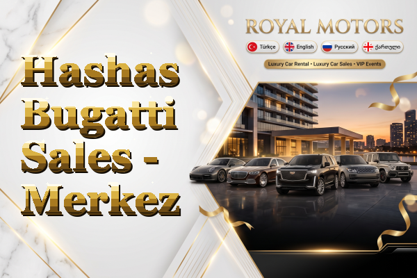 Hashas Bugatti Sales - Merkez