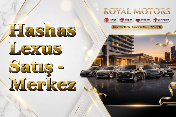 Hashas Lexus Satış - Merkez