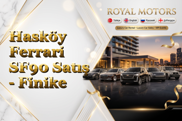 Hasköy Ferrari SF90 Satış - Finike
