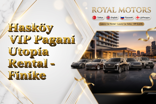 Hasköy VIP Pagani Utopia Rental - Finike