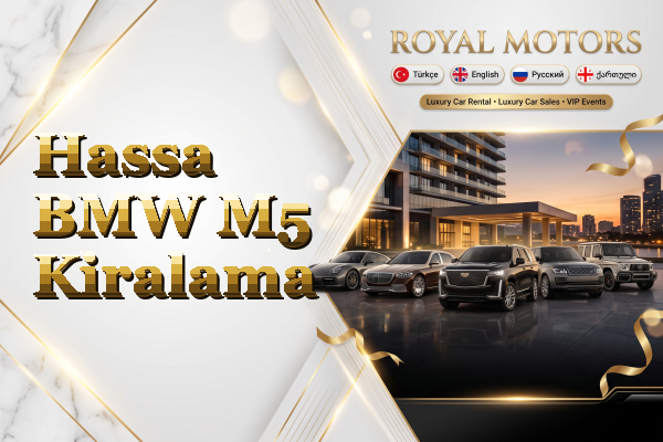 Hassa BMW M5 Kiralama