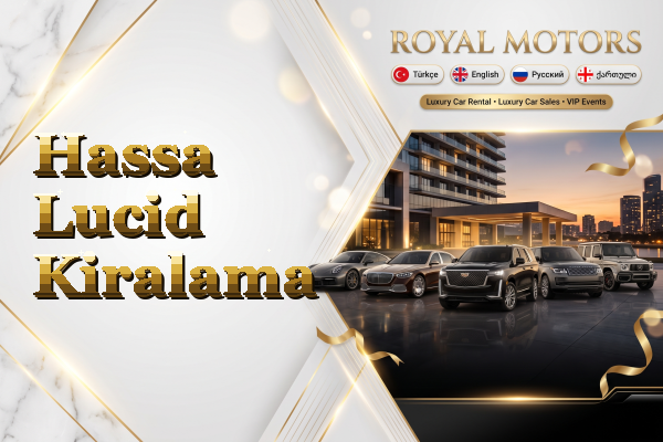 Hassa Lucid Kiralama