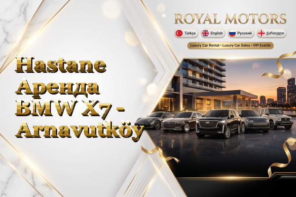 Hastane Аренда BMW X7 - Arnavutköy