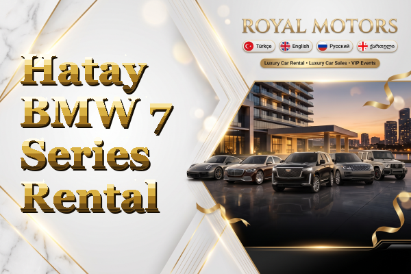Hatay BMW 7 Series Rental