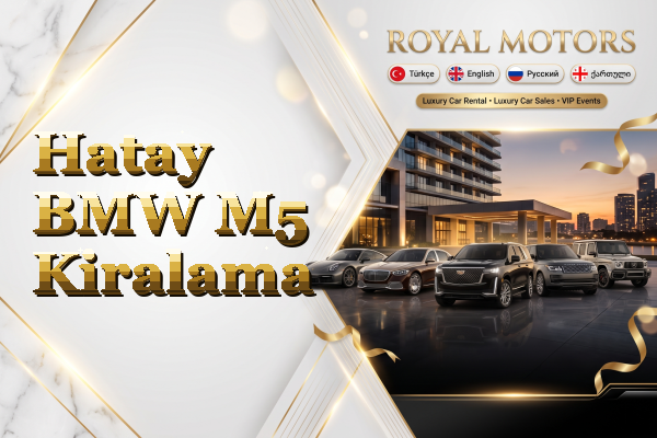 Hatay BMW M5 Kiralama