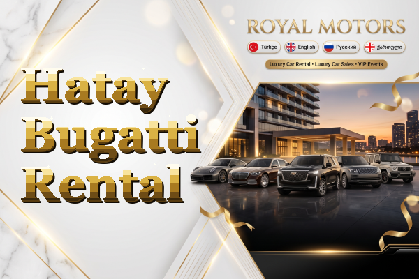 Hatay Bugatti Rental