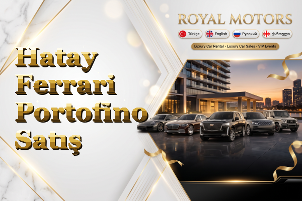 Hatay Ferrari Portofino Satış