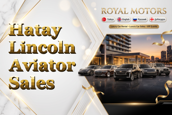 Hatay Lincoln Aviator Sales