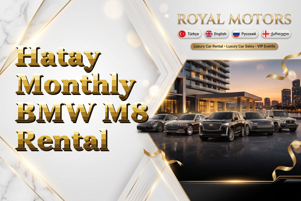 Hatay Monthly BMW M8 Rental